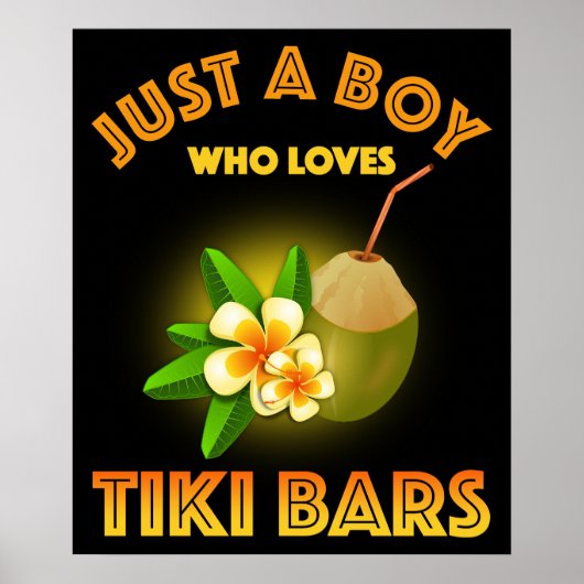 Nur ein Junge, der Tiki Bars Lieben Poster (Vorne)