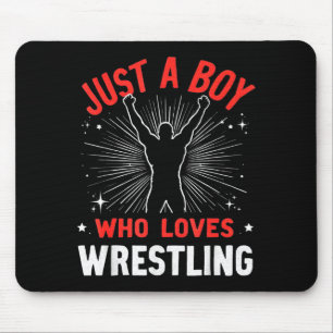 Nur ein Junge, der Wrestling liebt, Wrestler-Junge Mousepad