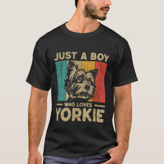 Nur ein Junge, der Yorkie Yorkie Boys Lieben T-Shirt