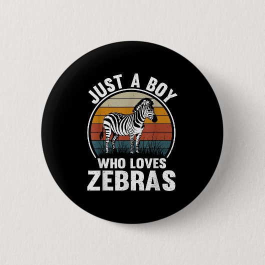 Nur ein Junge, der Zebras Recto Zebra Lover Lieben Button (Vorderseite)