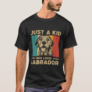 Nur ein Kind, das Labrador für Kinder Liebe T-Shirt