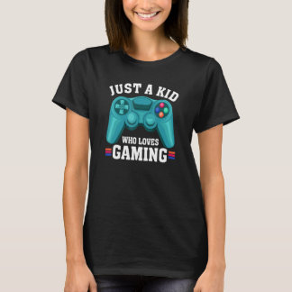 NUR EIN KIND, DER LIEBEN GAMING Video Game Player T-Shirt