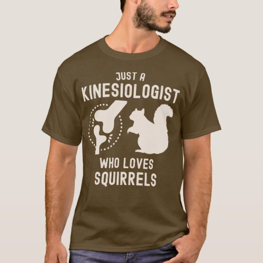 Nur ein Kinesiologe, der Eichhörnchen Liebe T-Shirt (Vorderseite)
