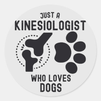 Nur ein Kinesiologe, der Hunde Liebe Runder Aufkleber