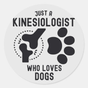 Nur ein Kinesiologe, der Hunde liebt Runder Aufkleber
