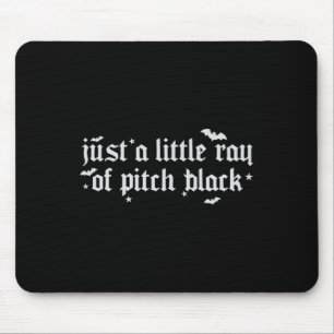 Nur ein kleiner Ray aus schwarzem Pitch-Halloween- Mousepad