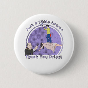 Nur ein kleiner unterer Priester, danke Button