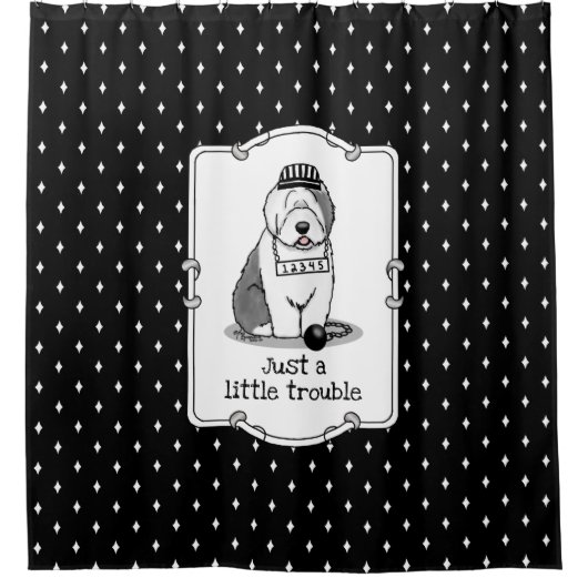 Nur ein kleines Problem Old English Sheepdog Gray Duschvorhang (Vorderseite)