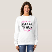 Nur ein kleines Städtchen-Mädchen Sweatshirt (Vorne ganz)