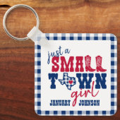 Nur ein kleines Städtchen-Mädchen - Texas-Schlüsse Schlüsselanhänger (Vorderseite)
