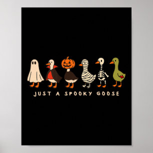 Nur ein kurioses Goose Halloween Albern Gänsedusch Poster