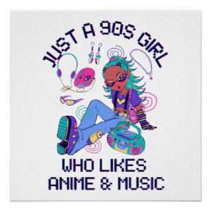 Nur ein Mädchen aus den 90ern, das Musik mag Poster