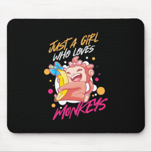 Nur ein Mädchen, das Affen Liebe Mousepad