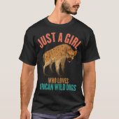 Nur ein Mädchen, das afrikanische wilde Hunde Lieb T-Shirt (Vorderseite)