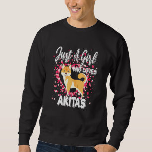 Nur ein Mädchen, das Akitas Dog S Shiba Inu Liebe Sweatshirt