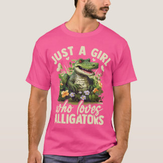 Nur ein Mädchen, das Alligator-Ästhetik-Blumen lie T-Shirt