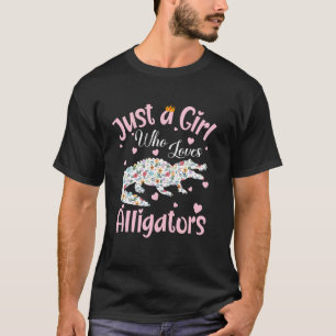 Nur ein Mädchen, das Alligator-Frauen-Mädchen-Blum T-Shirt