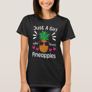 Nur ein Mädchen, das Ananas für tropisches Obst Li T-Shirt