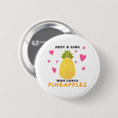 Nur ein Mädchen, das Ananas Liebe Button (Vorne & Hinten)