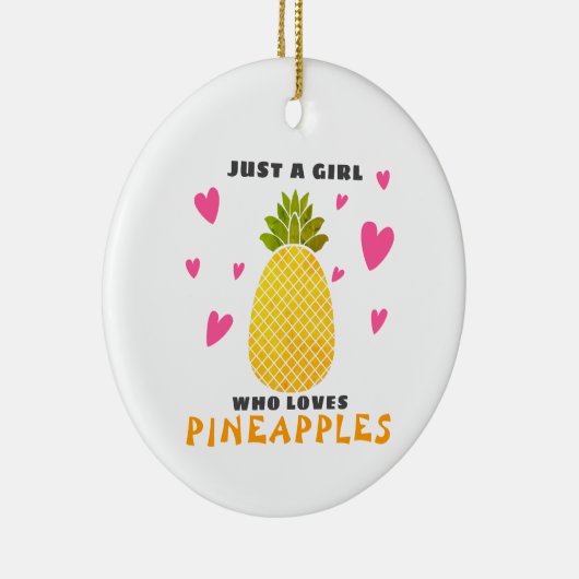 Nur ein Mädchen, das Ananas Liebe Keramik Ornament (Rechts)