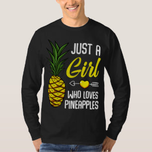 Nur ein Mädchen, das Ananas Liebe tropische Süßigk T-Shirt
