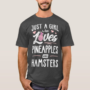 Nur ein Mädchen, das Ananas und Hamster Liebe T-Shirt