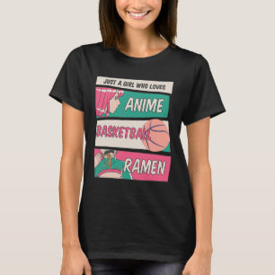Nur ein Mädchen, das Anime Basketball Ramen Kawai T-Shirt