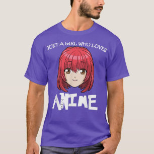 Nur ein Mädchen, das Anime Funny Manga Lover T-Sh  T-Shirt