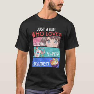 Nur ein Mädchen, das Anime K Pop Ramen KPop Liebha T-Shirt