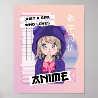 Nur ein Mädchen, das Anime Lieben - Kawaii Vaporwa Poster