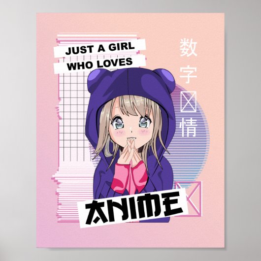 Nur ein Mädchen, das Anime Lieben - Kawaii Vaporwa Poster (Vorne)