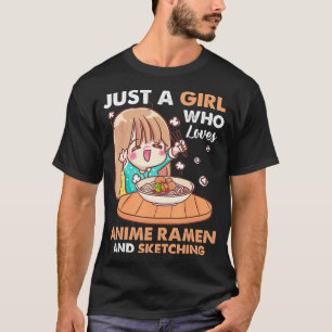 Nur ein Mädchen, das Anime-Ramen Liebe und Gi skiz T-Shirt