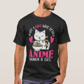 Nur ein Mädchen, das Anime-Ramen und Katzen der Li T-Shirt (Vorderseite)