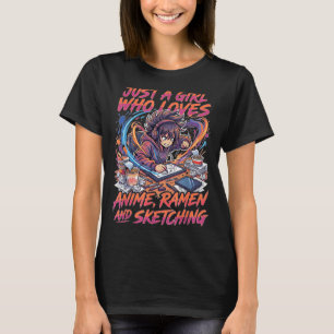 Nur ein Mädchen, das Anime-Ramen und Manga-Skizzie T-Shirt