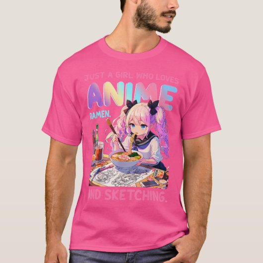 Nur ein Mädchen, das Anime-Ramen und Sketching-Ja T-Shirt (Vorderseite)