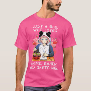 Nur ein Mädchen, das Anime-Ramen und Sketching-Ja T-Shirt