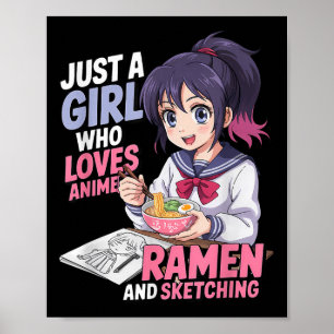 Nur ein Mädchen, das Anime-Ramen und Skizzen Liebe Poster