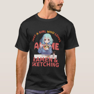 Nur ein Mädchen, das Anime-Ramen und Skizzen Liebe T-Shirt