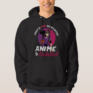 Nur ein Mädchen, das Anime und Basketball-Anime li Hoodie