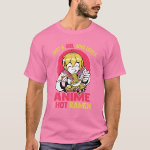Nur ein Mädchen, das Anime und Hot Ramen Liebe - K T-Shirt