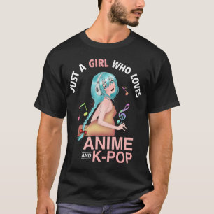 Nur ein Mädchen, das Anime und K-Pop Liebe T-Shirt