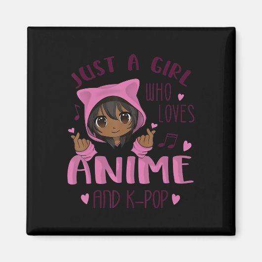 Nur ein Mädchen, das Anime und K-Pop Lieben Magnet (Vorne)