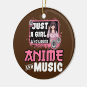Nur ein Mädchen, das Anime und Music Lieben Keramik Ornament (Links)