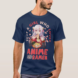 Nur ein Mädchen, das Anime und Ramen als Kunst der T-Shirt