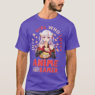 Nur ein Mädchen, das Anime und Ramen als Kunst der T-Shirt