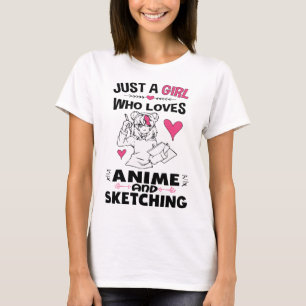 Nur ein Mädchen, das Anime- und Sketching-Girls  T-Shirt
