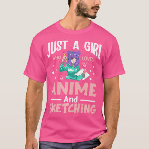 Nur ein Mädchen, das Anime und Skizzen Liebe - Jap T-Shirt