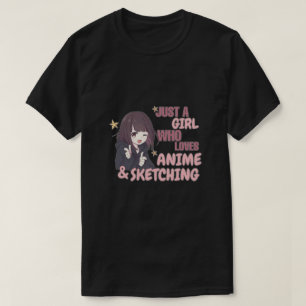 Nur ein Mädchen, das Anime und Skizzen Liebe T-Shirt