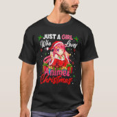 Nur ein Mädchen, das Anime und Weihnachten Weihnac T-Shirt (Vorderseite)