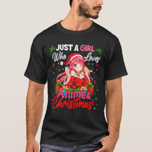 Nur ein Mädchen, das Anime und Weihnachten Weihnac T-Shirt